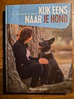 Kijk eens naar je hond - Monique Bladder, Ophalen of Verzenden, Zo goed als nieuw, Honden, Monique Bladder