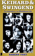Keihard & Swingend, De Jongensjaren van Muziekkrant OOR 2011, Verzenden, Gelezen, Barend Toet