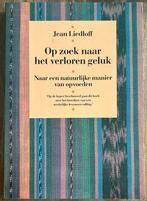 J. Liedloff - Op zoek naar het verloren geluk, Boeken, Gelezen, Ophalen of Verzenden, J. Liedloff