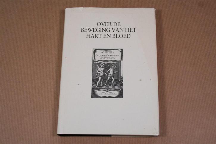 Over de beweging van het hart en bloed — Facsimile, Boeken, Geschiedenis | Vaderland, Gelezen, Ophalen of Verzenden