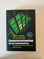 James F. Kurose - Computernetwerken, James F. Kurose; Keith W. Ross, Ophalen of Verzenden, Zo goed als nieuw, Nederlands