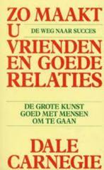 Dale Carnegie Zo maakt u vrienden en goede relaties, Ophalen of Verzenden, Zo goed als nieuw