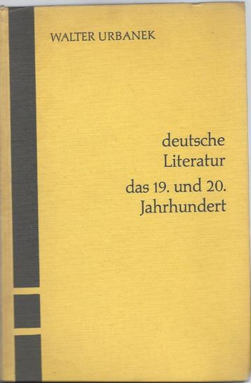 Deutsche Literatur- das 19. und 20. Jahrhundert- W.Urbanek