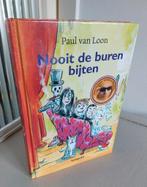 Nooit de buren bijten - Paul van Loon, Boeken, Ophalen of Verzenden, Gelezen, Paul van Loon