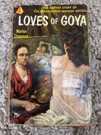 Loves of Goya - Marion Chapman, Ophalen of Verzenden, Gelezen