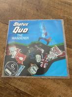 Status quo-The Wanderer, 7 inch, Single, Ophalen of Verzenden, Zo goed als nieuw