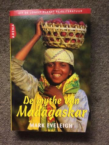 De mythe van Madagaskar ; Mark Eveleigh #Afrika beschikbaar voor biedingen