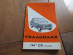 Vraagbaak Fiat 126 vanaf 1973, als nieuw!, Ophalen of Verzenden