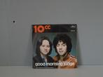 7"inch single 10CC=good morning judge, 7 inch, Single, Ophalen of Verzenden, Zo goed als nieuw