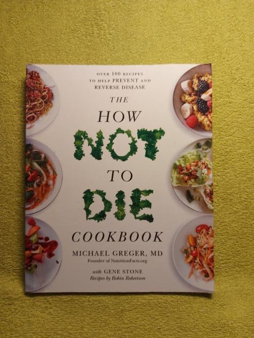The How not to Die Cookbook - Michael Greger., Boeken, Gezondheid, Dieet en Voeding, Ophalen of Verzenden
