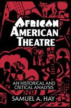 African American Theatre An Historical and Critical Analysis, Boeken, Kunst en Cultuur | Dans en Theater, Ophalen of Verzenden