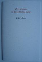 C.O. Jellema -Over realisme in de beeldende kunst-Gesigneerd, Boeken, Nieuw, Ophalen of Verzenden