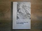 Joss Heintz In de omgeving van Bastogne, Boeken, Oorlog en Militair, Ophalen of Verzenden, Tweede Wereldoorlog, Zo goed als nieuw
