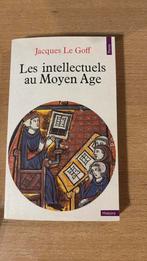 Les intellectuels au Moyen Age. Jacques Le Goff, Ophalen of Verzenden, Zo goed als nieuw, Nederland