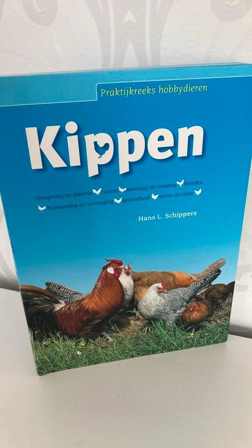Hans L. Schippers - Kippen - praktijkreeks, Boeken, Dieren en Huisdieren, Zo goed als nieuw, Ophalen of Verzenden