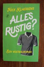 Nick Klaessens Alles Rustig? Voetbal Volewijckers Buiksloot, Ophalen of Verzenden, Gelezen, Nederland