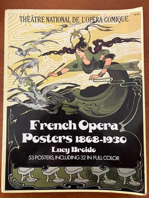 French Opera Posters 1868-1930 - Lucy Broido, Boeken, Kunst en Cultuur | Beeldend, Gelezen, Grafische vormgeving, Verzenden