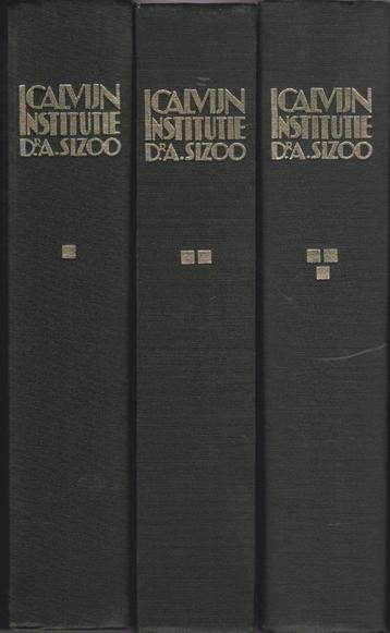 JOHANNES CALVIJN - INSTITUTIE VERTAALD DOOR Dr.A.SIZOO 1,2,3 beschikbaar voor biedingen
