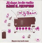 Hank B. Memphis - Jij Daar, In De Radio /Radiopiraat, Ophalen, Gebruikt, Nederlandstalig