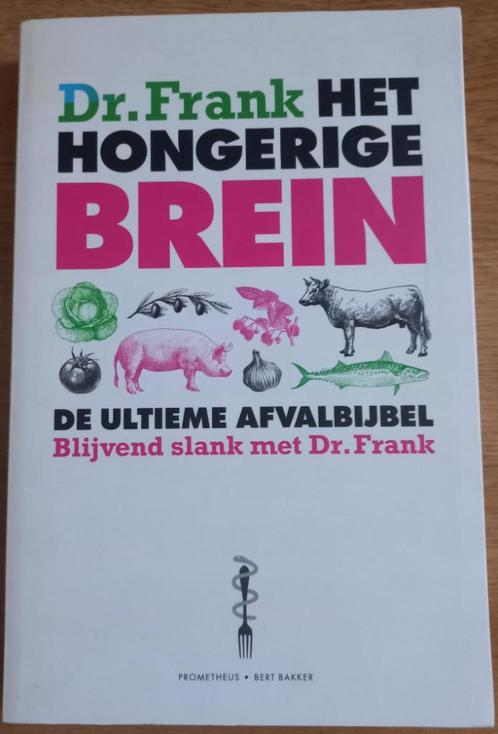 Het hongerige brein - Dr. Frank, Boeken, Gezondheid, Dieet en Voeding, Zo goed als nieuw, Dieet en Voeding, Ophalen of Verzenden