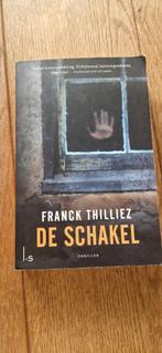 Franck Thilliez - De schakel, Franck Thilliez, Ophalen of Verzenden, Zo goed als nieuw, Nederland