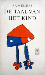 J.A. Meijers - De taal van het kind, Antiek en Kunst, Ophalen of Verzenden