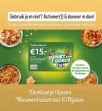 Geniet van t goede bon,voor goed doel gevraagd, Tickets en Kaartjes, Eén persoon, Cadeaubon, Warenhuis- of Winkelbon
