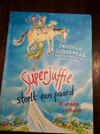 Boek " Superjuffie steelt een paard""  Janneke Schotveld, Ophalen of Verzenden, Nieuw