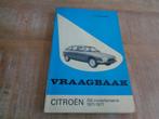 Citroen GS - 1971-1977 Vraagbaak Werkplaatshandboek - NL, Verzenden, Gelezen, Citroën