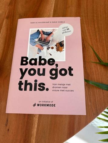 Babe, you got this - Nieuw! beschikbaar voor biedingen