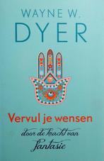 Vervul je wensen - Wayne W. Dyer, Ophalen of Verzenden, Zo goed als nieuw, Kosmos
