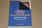 Nieuw Handboek voor de Kunstgeschiedenis - Kunst na '45, Boeken, Ophalen of Verzenden, Gelezen, Schilder- en Tekenkunst