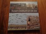 Tussen Dokkum en de zee - Kleurenfotoboek, Nieuw, Ophalen of Verzenden, Friesland, Dolph Kessler