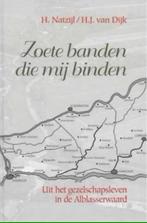 Zoete banden die mij binden, Gelezen, Christendom | Protestants, H. Natzijl, H.J. van Dijk, Ophalen