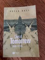 Cities of Tomorrow - Peter Hall, Ophalen of Verzenden, Gelezen, Architectuur algemeen