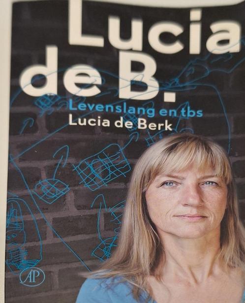 Lucia de B., levenslang en TBS van Lucia de Berk, Boeken, Biografieën, Gelezen, Ophalen of Verzenden