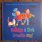 Kolletje & Dirk - Gruwelijk eng! Kleuterboek, Boeken, Ophalen of Verzenden, Zo goed als nieuw, Pieter Feller & Natascha Stenvert