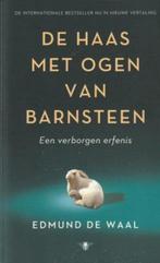 De haas met ogen van barnsteen - Edmund de Waal, Boeken, Ophalen of Verzenden, Zo goed als nieuw