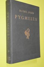 Pygmeeën 1e druk (1953) Congo -Dr. Paul Julien, Afrika, Dr. P. Julien, Ophalen of Verzenden, 20e eeuw of later