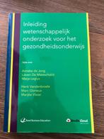 Inleiding wetenschappelijk onderzoek voor het gezondheidsond, Ophalen of Verzenden, Zo goed als nieuw, Anneke de Jong; Lieven de Maesschalck; Marja Legius; Henk Van...
