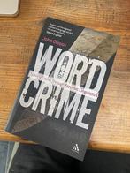 Wordcrime: solving crime through forensic linguistics, Boeken, Studieboeken en Cursussen, Nieuw, John Olsson, Ophalen of Verzenden
