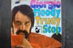 giorgio - moody trudy, Cd's en Dvd's, Vinyl Singles, Overige genres, 7 inch, Single, Ophalen of Verzenden