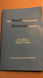 Jean-Luc Spaninks - Van hard werken naar bewust werken, Sociale wetenschap, Zo goed als nieuw, Jean-Luc Spaninks; Peter Westerhof