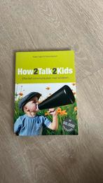 TE KOOP: How to talk to kids door Adele Faber en Elaine Mazl, Ophalen of Verzenden, Zo goed als nieuw, Zwangerschap en Bevalling