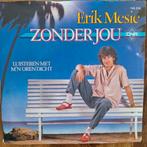 Erik Mesie Zonder jou, Cd's en Dvd's, Vinyl Singles, Nederlandstalig, Ophalen of Verzenden, 7 inch, Zo goed als nieuw