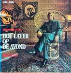 Vinyl / LP Edwin Rutten - Hoe later op de avond, Ophalen of Verzenden, Gebruikt, 12 inch, Levenslied of Smartlap