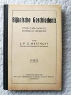 J.P.G. Westhoff - Bijbelsche Geschiedenis, Boeken, Gelezen, Ophalen of Verzenden, J.P.G. Westhoff
