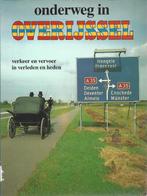 Onderweg in Overijssel - Verkeer en vervoer in verleden en h, Boeken, Geschiedenis | Stad en Regio, Gelezen, Ophalen of Verzenden