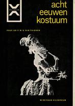 F.W.S. van Thienen, Acht eeuwen kostuum, 1967, 172 blz., Ophalen of Verzenden, Zo goed als nieuw, Mode algemeen
