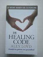 Alexander Loyd - De Healing Code, Boeken, Ophalen of Verzenden, Alexander Loyd, Zo goed als nieuw, Overige onderwerpen